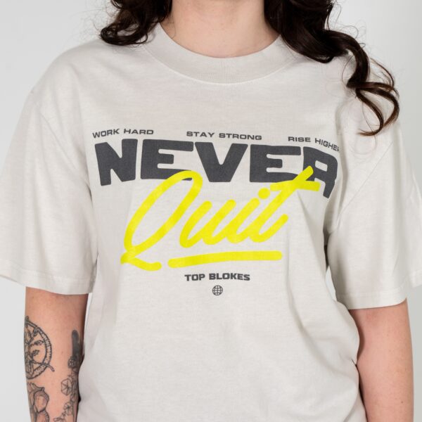 Never Quit Tee